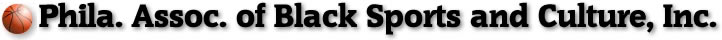 Philadelphia Association of Black Sports and Culture, Inc.